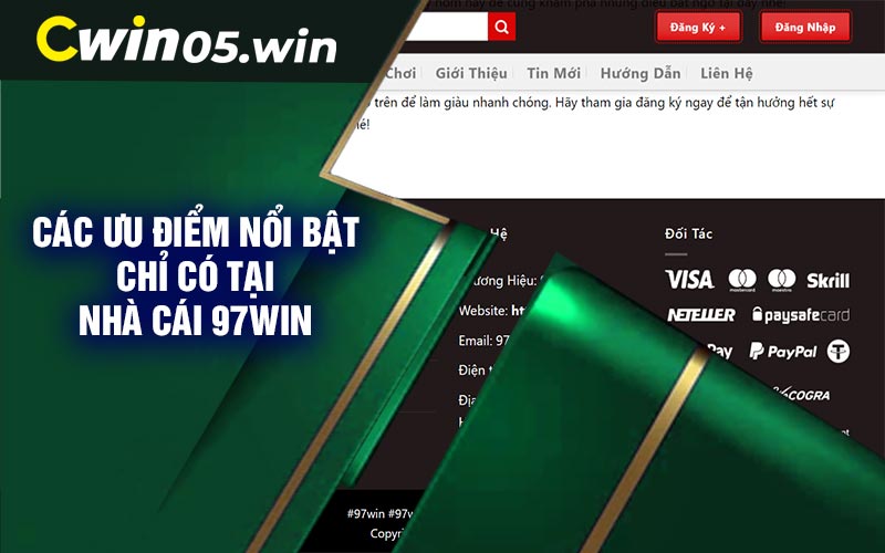 Các Ưu Điểm Nổi Bật Chỉ Có Tại Nhà Cái 97win